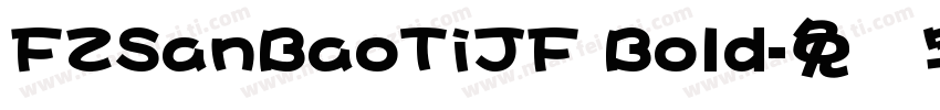 FZSanBaoTiJF Bold字体转换
